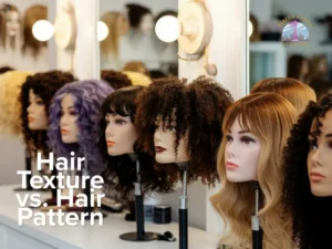 Hair Texture vs. Hair Pattern